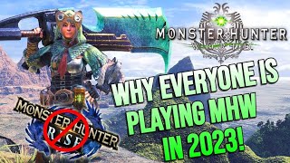 WHY EVERYONE is playing Monster Hunter World over Rise in 2023 [upl. by Horsey]