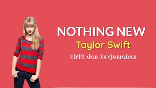 Taylor Swift  Nothing New  Lirik Terjemahan Indonesia MeLirik [upl. by Ahseket]