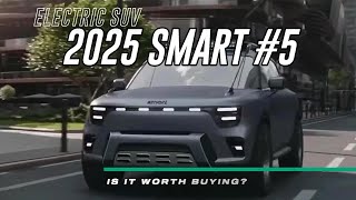 2025 Smart 5 Electric SUV REVIEW  Is It Worth Buying [upl. by Terhune722]