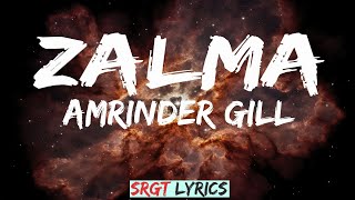 Zalma Lyrics Amrinder Gill [upl. by Anyale]