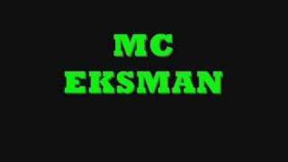 MC EKSMAN [upl. by Sloane]