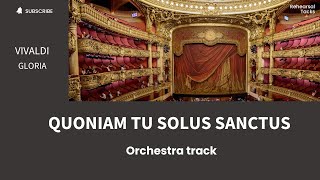 Gloria Vivaldi Quoniam tu solus sanctus Orchestra track [upl. by Aidnama597]