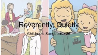 Reverently Quietly Instrumental Childrens Songbook 26 With Lyrics [upl. by Solomon]