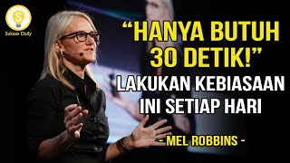 Kebiasaan No1 Yang Dilakukan Orang Sukses  Mel Robbins Subtitile Indonesia  Motivasi amp Inspirasi [upl. by Joann525]