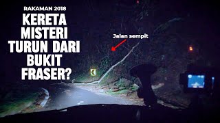 150 Kereta Misteri Semasa Turun Dari Bukit Fraser 2018 Remastered Part 1 [upl. by Goldi]