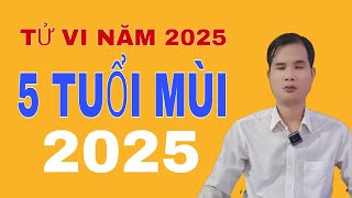 tử vi năm 2025 cho 5 tuổi Mùi Ất Mùi Đinh Mùi Kỷ Mùi Tân Mùi Quý Mùi [upl. by Anaujnas240]