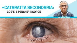 CATARATTA SECONDARIA cosè e perché insorge  ForumSalute [upl. by Ursula]