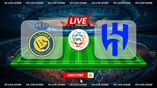 Al Nassr FC vs Al Hilal 🔴Live Match Today⚽🎬 [upl. by Artimas]