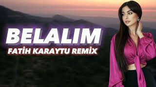 Belalim  Fatih Karaytu Remix Piano mix Yeni 2023 [upl. by Tait]