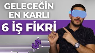 Önümüzdeki 10 Yılın En Karlı İş Fikirleri [upl. by Nnylav]