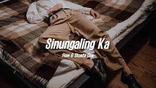 Sinungaling Ka  Skusta Clee Flow G Lyrics [upl. by Marsh]