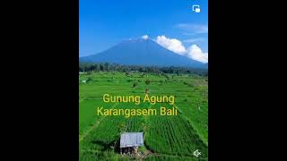 Gunung Agung Karangasem Bali view dari Desa Liligundi Bebandem Karangasem wayanwira277 [upl. by Wieche]