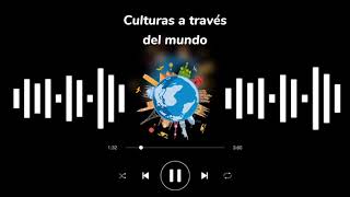 PROGRAMA DE RADIO  CULTURAS A TRAVÉS DEL MUNDO 🌎✨  proyecto español 📚🖊️ [upl. by Rehotsirk]