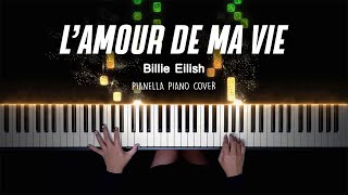 Billie Eilish  L’AMOUR DE MA VIE  Piano Cover by Pianella Piano [upl. by Arezzini808]