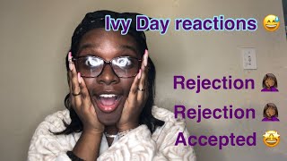 Ivy day reactions  Rejected or accepted 2021 [upl. by Naol849]