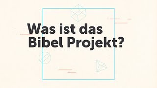 Was ist das Bibel Projekt [upl. by Lette]