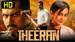 Theeran Theeran Adhigaaram Ondru South Superhit Hindi Movie  Karthi Rakul Preet Singh [upl. by Chesnut]