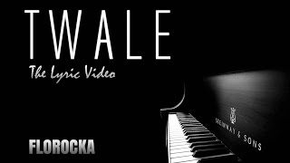 FLOROCKA  TWALE Lyric Video [upl. by Lela]