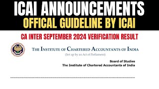 ICAI official Guideline CA intermediate September 2024 Verification Result [upl. by Aicirt]