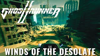 Ghostrunner 2  Winds Of The Desolate Walkthrough [upl. by Llerrej682]