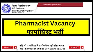 Pharmacist Vacancy 2024  Pharmacist Job in Tripura University  Pharmatutor [upl. by Sage]