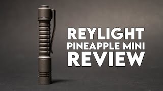 ReyLight Pineapple Mini Titanium Review [upl. by Thorne]