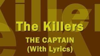 The Killers  The Captain With Lyrics [upl. by Lled]