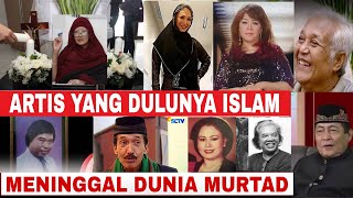 Pernah Memeluk Agama Islam‼️Deretan Artis Murtad Ini Telah Meninggal Dunia [upl. by Anitsua701]