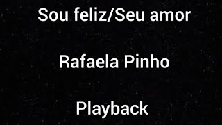 Sem bateria  Playback  Sou feliz Seu amor  Rafaela Pinho  Com letra [upl. by Ettigirb]