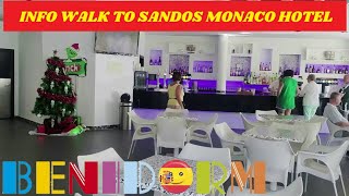 Benidorm Info Walk☀️💬🇪🇸Hotel SANDOS MONACO In The SUN  Uncle Peds Town amp Diplomatic🏨🍻🌴 benidorm [upl. by Nwonknu]