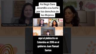 Así llegó Sara Jaramillo a su lucha por los derechos de las Mujeres [upl. by Lleznov]