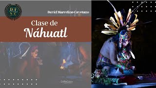 Náhuatl Clases de Náhuatl Lenguas originarias de México ¿Idioma o dialecto ¡Aprende gratis [upl. by Jarred]