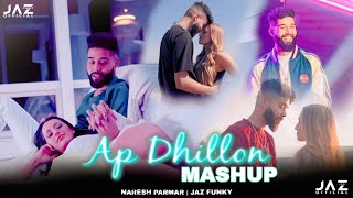 AP Dhillon Mashup 2023  Naresh Parmar  Best Of AP Dhillon Songs 2023  Jaz Funky 2023 remix [upl. by Minda87]