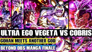 Beyond Dragon Ball Super Ultra Ego Vegetas Vs Cobris Finale Gohan Encounters Another Destroyer [upl. by Eedrahc]