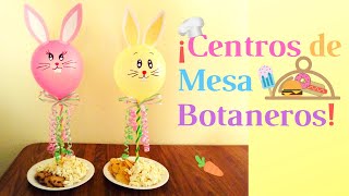 🍪🍬CENTROS de MESA BOTANEROS con GLOBOS🎈Cómo hacer centros de mesa para fiesta infantil Happy Easter [upl. by Akinod]