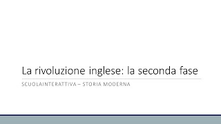 La Rivoluzione Inglese seconda e ultima fase [upl. by Dorine]