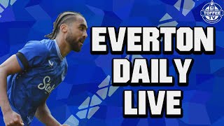 CalvertLewin Drops Hint On Everton Future  Everton Daily LIVE [upl. by Florance57]