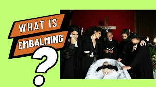 What Is Embalming And When Is It Necessary [upl. by Rhoades325]