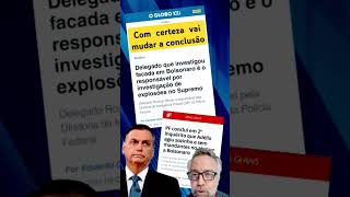 Delegado do caso do STF é o mesmo do caso Adélio Bispo [upl. by Nattie548]