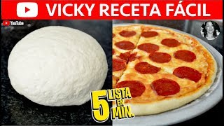 Cómo hacer MASA PARA PIZZA🍕 EN 5 MINUTOS  VickyRecetaFacil [upl. by Josepha]