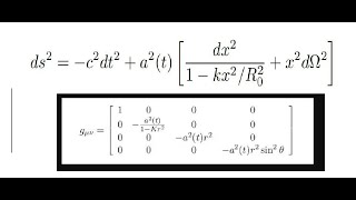 General Relativity  Friedmann Equation 01 FLRW Metric [upl. by Roxane]