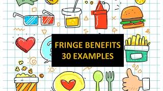 FRINGE BENEFITS WITH 30 EXAMPLES  What are Fringe Benefits [upl. by Dualc]