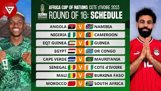 🟢 Round of 16 Match Schedule Africa Cup of Nations 2023 2024  Full Fixtures [upl. by Cullan]