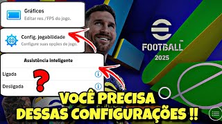 As Melhores CONFIGURAÇÕES do EFOOTBALL 2025 MOBILE  Como Mudar Gráficos Câmera e Controle [upl. by Dupre]