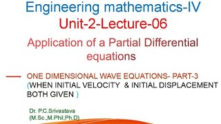 ONE DIMENSIONAL WAVE EQUATION PART 3 wave equation when initial velocity and displacement is given [upl. by Ahsiekar]