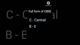 CBSE ka full form kya hota hai  Full form of cbse  fullform cbse shortvideo [upl. by Oinesra]