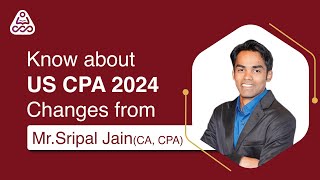 All You Need To Know About CPA Changes 2024  CPA Eligibility  Exam Fee  CPA Course Details [upl. by Kcirad215]