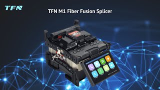 TFN M1 Optical Fiber Fusion Splicer FTTH Fiber Optic Machine [upl. by Ikeda]