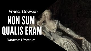 Non sum qualis eram bonae sub regno Cynarae by Ernest Dowson [upl. by Nnanerak]