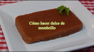 Cómo hacer dulce de membrillo casero [upl. by Rod]